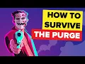 Download Lagu How To Survive The Purge