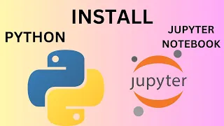 INSTALL PYTHON JUPYTER NOTEBOOK HELLO WORLD