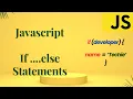 How to make Decisions in Javascript Javascript If else Statements