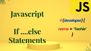 How to make Decisions in Javascript Javascript If else Statements