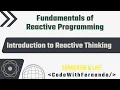 Reactive Programming with Project Reactor - Introduction to Reactive Thinking
