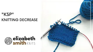 How to work the KSP knitting decrease