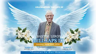 Celebration Of Life For Baxter Leroy Millsaps III