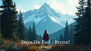 brenn days on end skylyne remix 
