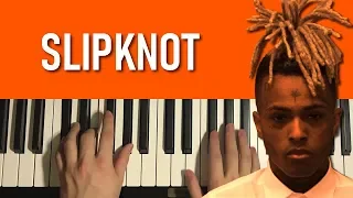 Download XXXTentacion - Slipknot (Piano Tutorial Lesson) MP3