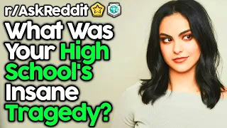 What Was Your High School s Tragedy Top Posts Reddit Stories