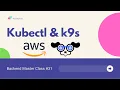 Backend How to use kubectl k9s to connect to a kubernetes cluster on AWS EKS