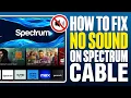 How To Fix No Sound On Spectrum Cable