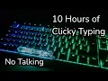 Download Lagu 10 Hours of Relaxing ASMR Keyboard Typing - VERY CLICKY (No Talking)