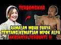 Download Lagu TERBONGKAR‼️ Ramalan Mbah Surya Tentang Kematian Mpok Alpa Akhirnya Terbukti 😱