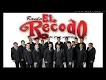 LA QUEBRADORA - BANDA EL RECODO