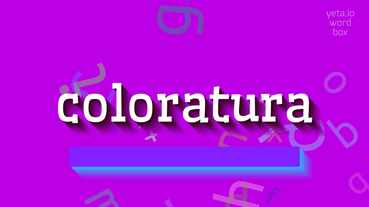 How to say "coloratura"! (High Quality Voices)