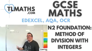 GCSE Maths N2-20 Method of Division with Integers