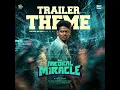 It's a Medical Miracle - Trailer Theme (From "It's a Medical Miracle")