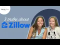 3 Truths About Zillow