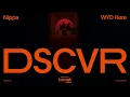 Nippa - WYD Here (Live) | Vevo DSCVR