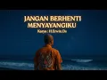 Lagu Jangan Berhenti Menyayangiku - NYANYIAN RASA | SOUND ORIGINAL | MUSIC AI ORIGINAL