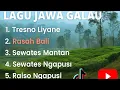 Download Lagu 🎶 Lagu Jawa Galau 💔 | Tresno Liyane | Rasah Bali | Sewates Konco | Sewates Mantan | Raiso Ngapusi