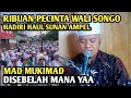 Lagu BUKTI❗GEROMBOLAN MAD MUKIMAD BUKAN PECINTA WALI SONGO DI ACARA HAUL SUNAN AMPEL GA ADA YG MUNCUL