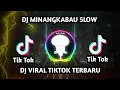 Download Lagu DJ MINANGKABAU SLOW DJ VIRAL TIKTOK TERBARU HARIS NUGRAHA 🎶🔊