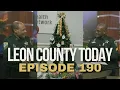 Leon County Today with Sheriff Walt McNeil Episode 190 I Join our Team