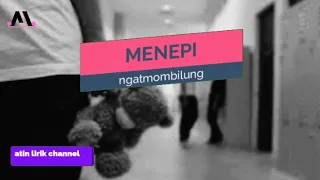 Download lirik lagu Menepi - ngatmombilung ( cover Tival salsabila ) MP3