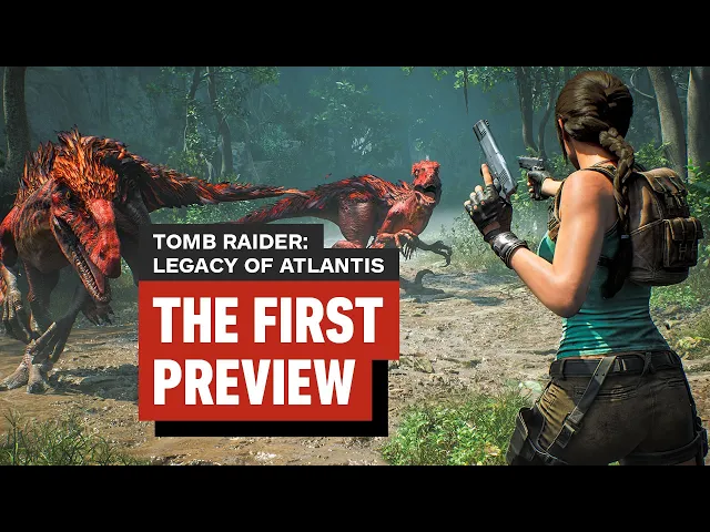 Tomb Raider: Legacy of Atlantis - The First Preview