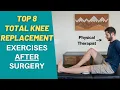 8 BEST Total Knee Replacement Exercises After Surgery PT Time with Tim