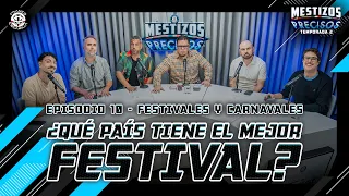 Mestizos Precisos T2 | Ep 10.- Festivales