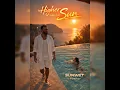 Higher than The Sun - Sunwet Mix