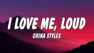 China Styles - I Love Me LOUD