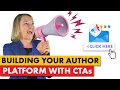 5 Proven CTAs to Build Your Author Platform and Boost Engagement