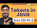 Tokens in a Java Program Hindi Java 101 1-2