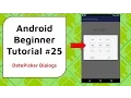 Android Beginner Tutorial - DatePicker Dialog Choosing a Date from a Dialog Pop-Up