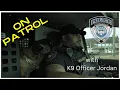 On Patrol with K9 Officer Jordan TPD LIVE