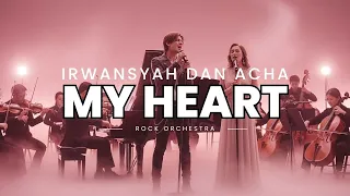 my heart irwansyah ft acha cover epic rock orchestra by musisixia
