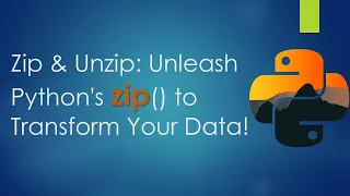 Master Python s zip Tips Tricks to Simplify Your Code