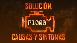 Codigo P1000 Solucion Causas y Sintoma