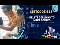 LeetCode 944 Delete Columns to Make Sorted Streak JAVA