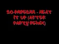 So-Phreshh - Heat It Up (After Party Remix)