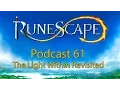 RuneScape Podcast - The Light Within Revisited