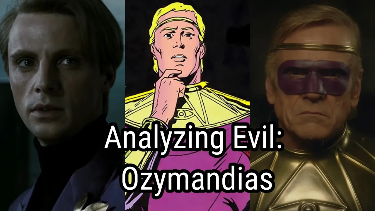 Analyzing Evil: Ozymandias From Watchmen
