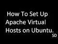 How To Set Up Apache Virtual Hosts on Ubuntu