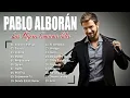 Download Lagu Pablo Alborán Mix Nuevo 2025 ⭐  Super y grandes éxitos de Pablo Alborán 🎻 Romantic Music