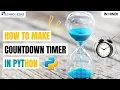 How to make a countdown timer in Python Hindi Technogeeks