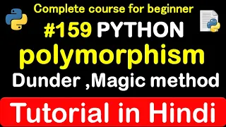Polymorphism Dunder and magic method in OOP Complete Python tutorial 2020