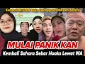 Download Lagu MULAI PANIK SEKARANG TEBAR HOAKS BARU: BEKAS TETANGGA IYAIMIN WA SAHARA