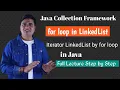 for loop in LinkedList Java How to Iterate LinkedList in Java