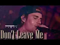 Download Lagu Justin Bieber - Don't Leave Me  #justinbieber