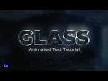 Creating 3D Glass Text Animation in After Effects